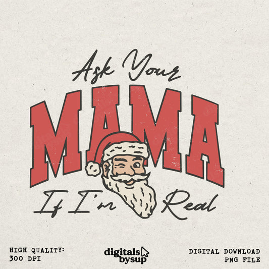 MAMA Christmas PNG: Santa Sassy Design (Digital Download)