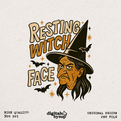 Sassy Witch Halloween PNG: Resting Witch Face Pun Design (Digital Download)