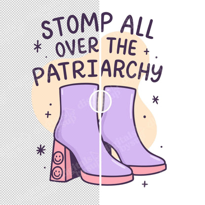 Feminist Boots PNG: Stomp Patriarchy, Girl Power Clipart (Digital Download)