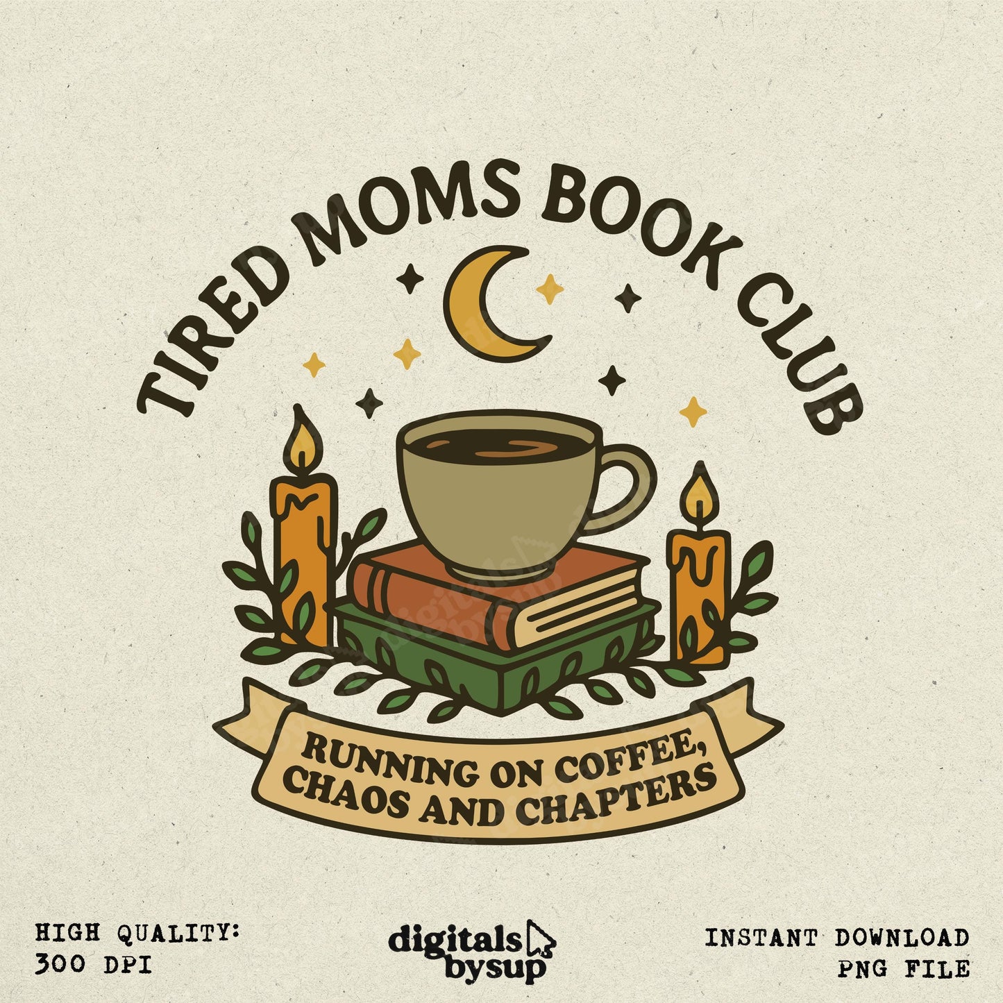 Tired Moms Book Club PNG: Funny Mom Shirt Sublimation Design (Digital Download)