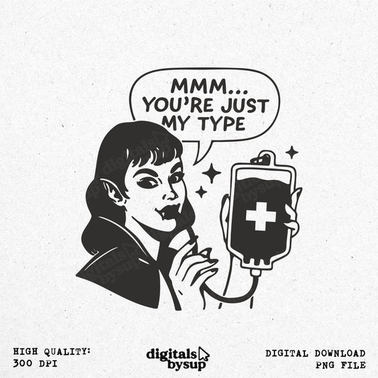 Vampire Valentines Day PNG: Sarcastic Romantic Saying Design (Digital Download)