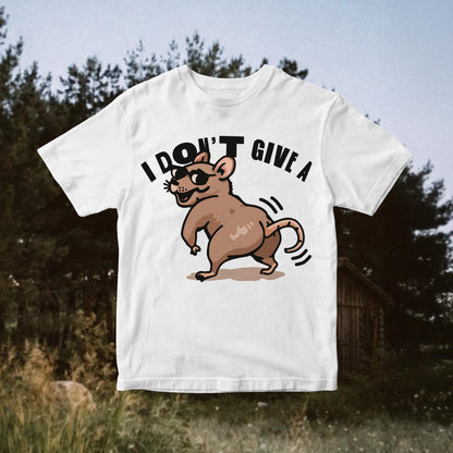 I Don't Give a Rats Ass