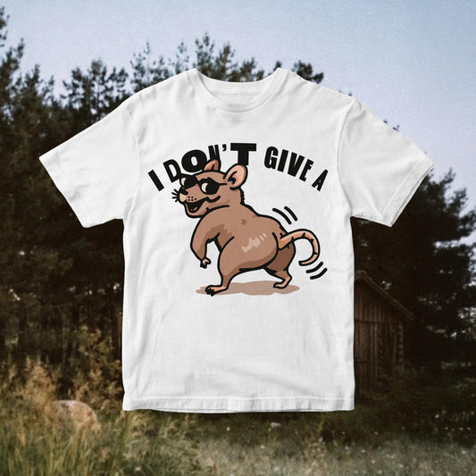 I Don't Give a Rats Ass