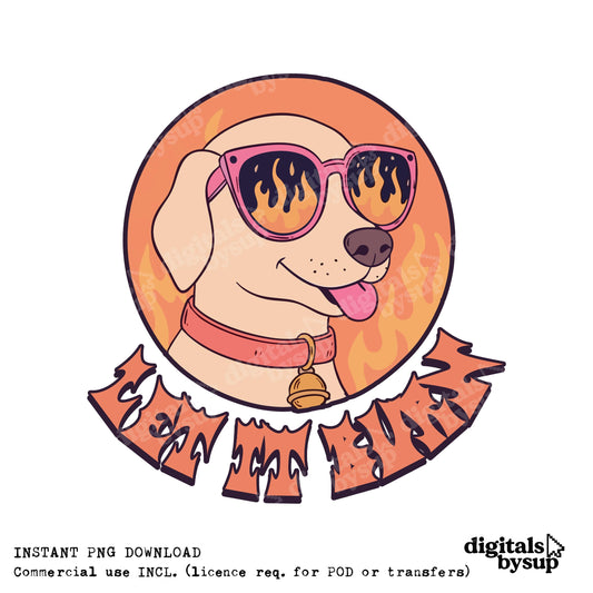 Funny Dog PNG: Retro Sunglasses Clipart, Let It Burn Meme (Digital Download)