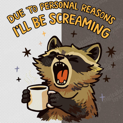 Screaming Raccoon PNG: Coffee Lover Sarcastic Quote, Monday Mood Design (Digital Design)