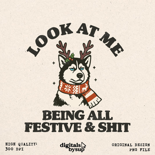 Funny Christmas Husky PNG - Sarcastic Holiday Dog Design (Digital Download)
