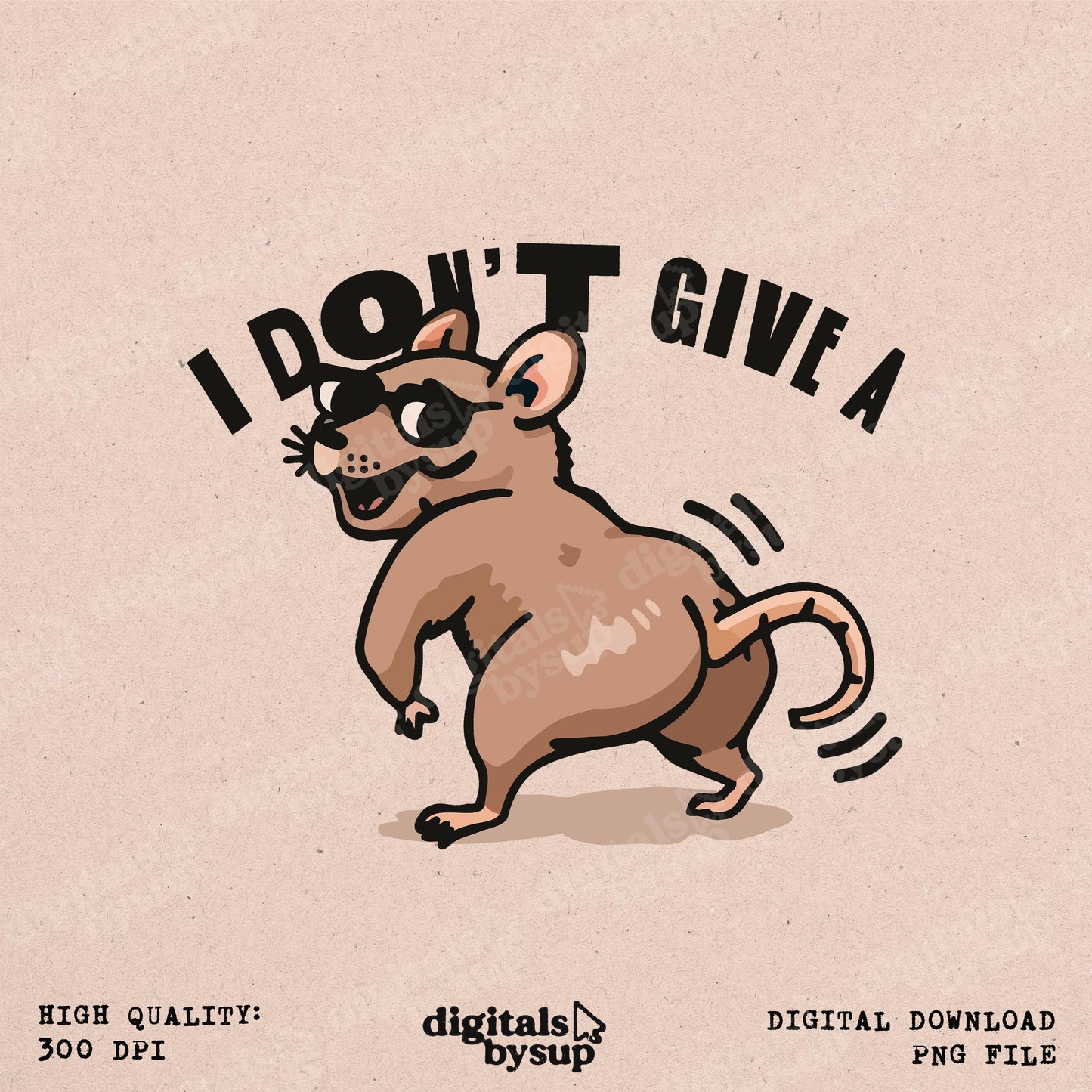 I Don't Give a Rats Ass