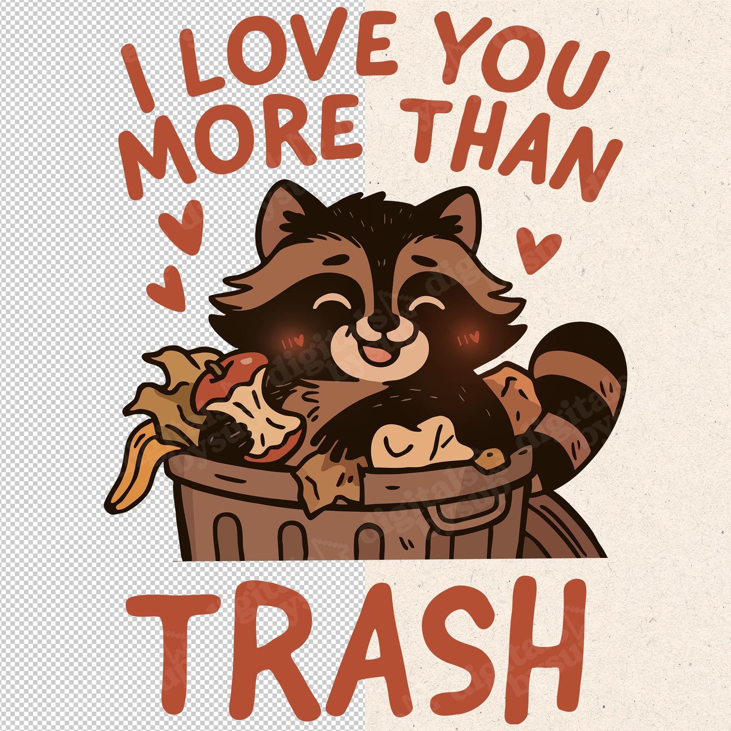 Raccoon Valentines Day PNG: Kawaii Rodent Funny Saying Design (Digital Download)