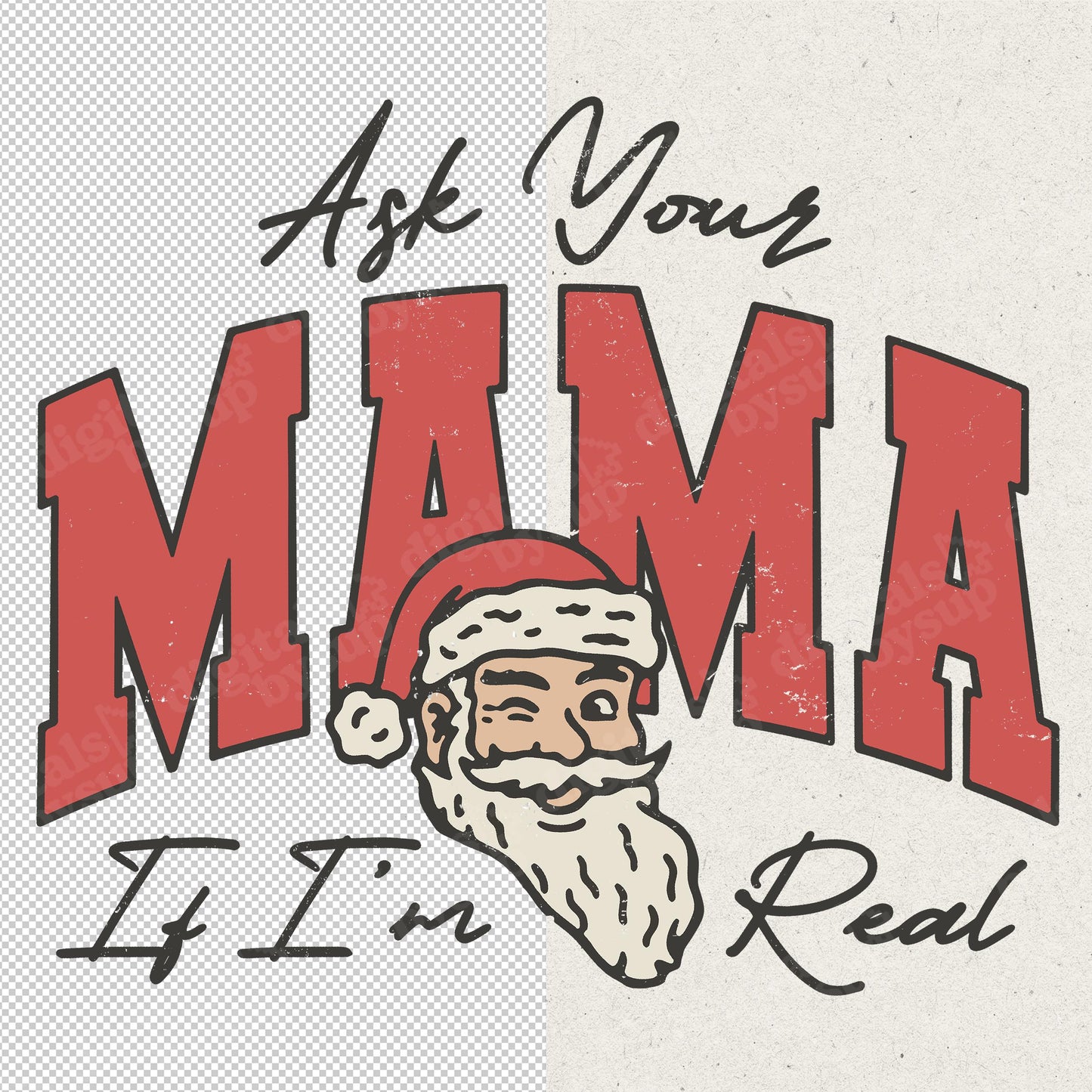 MAMA Christmas PNG: Santa Sassy Design (Digital Download)