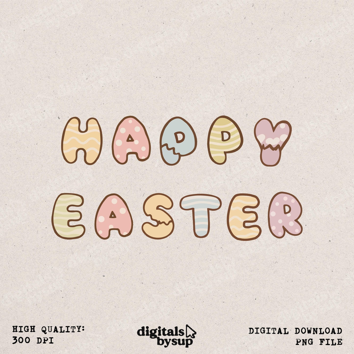 Happy Easter PNG - Pastel Easter Egg Letters Spring Minimal Shirt Sublimation Design (Digital Download)