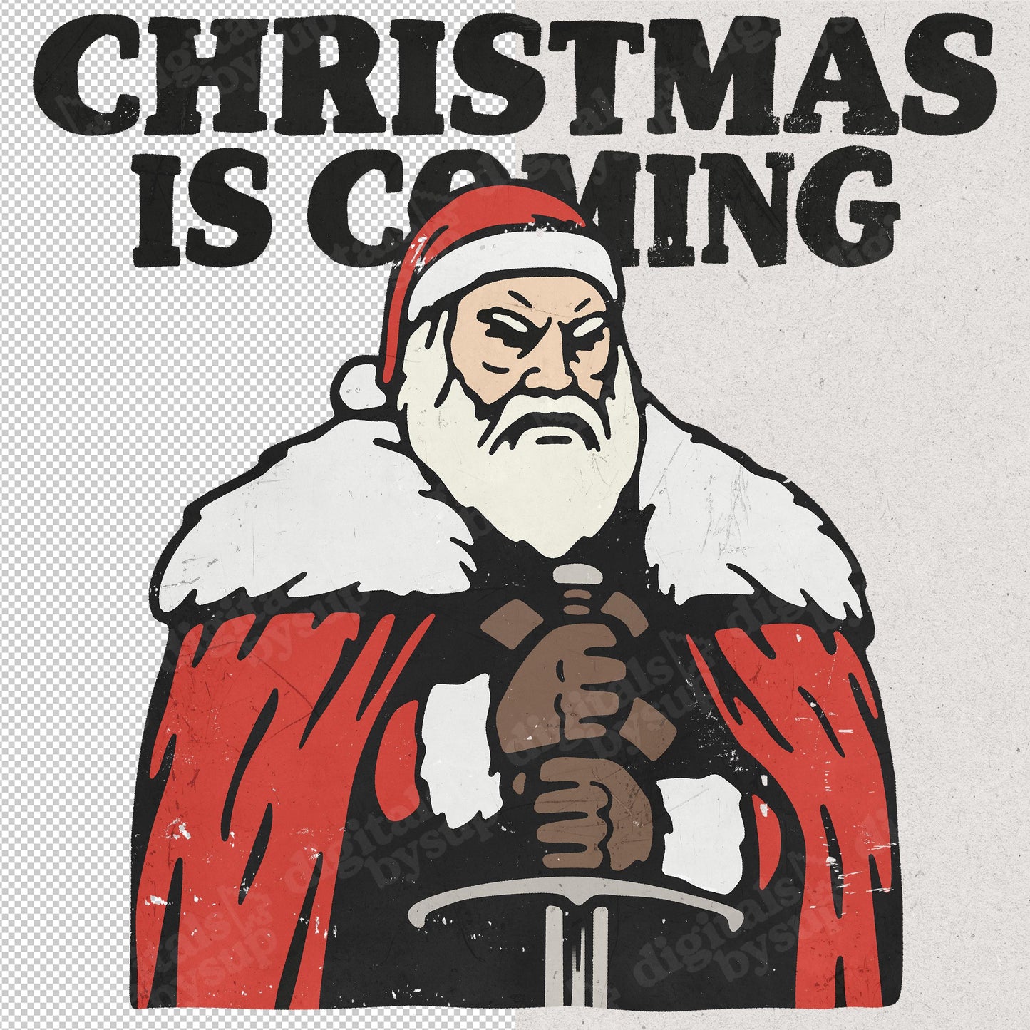 Christmas is Coming PNG: Medieval Fantasy Movie Santa Design (Digital Download)