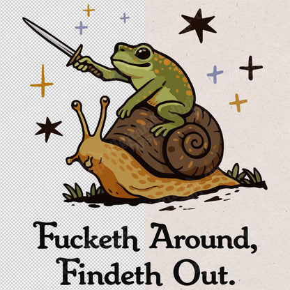 FAFO PNG - Frog Knight Riding Snail, F*cketh Around Findeth Out Medieval Meme (Digital)