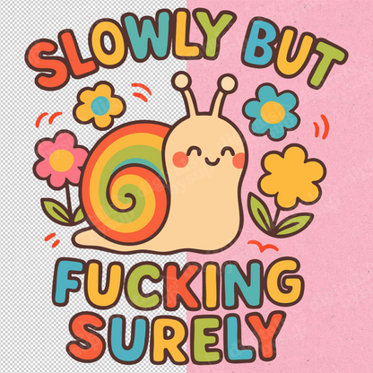 Funny Snail Progress Quote PNG - Sweary Animal Clipart (Digital Download)
