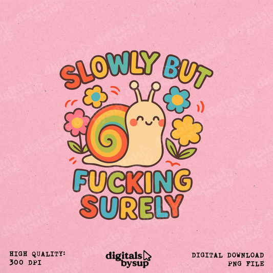 Funny Snail Progress Quote PNG - Sweary Animal Clipart (Digital Download)