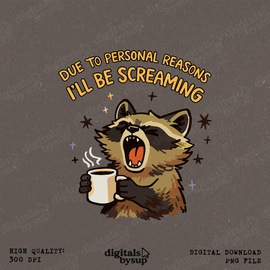 Screaming Raccoon PNG: Coffee Lover Sarcastic Quote, Monday Mood Design (Digital Design)