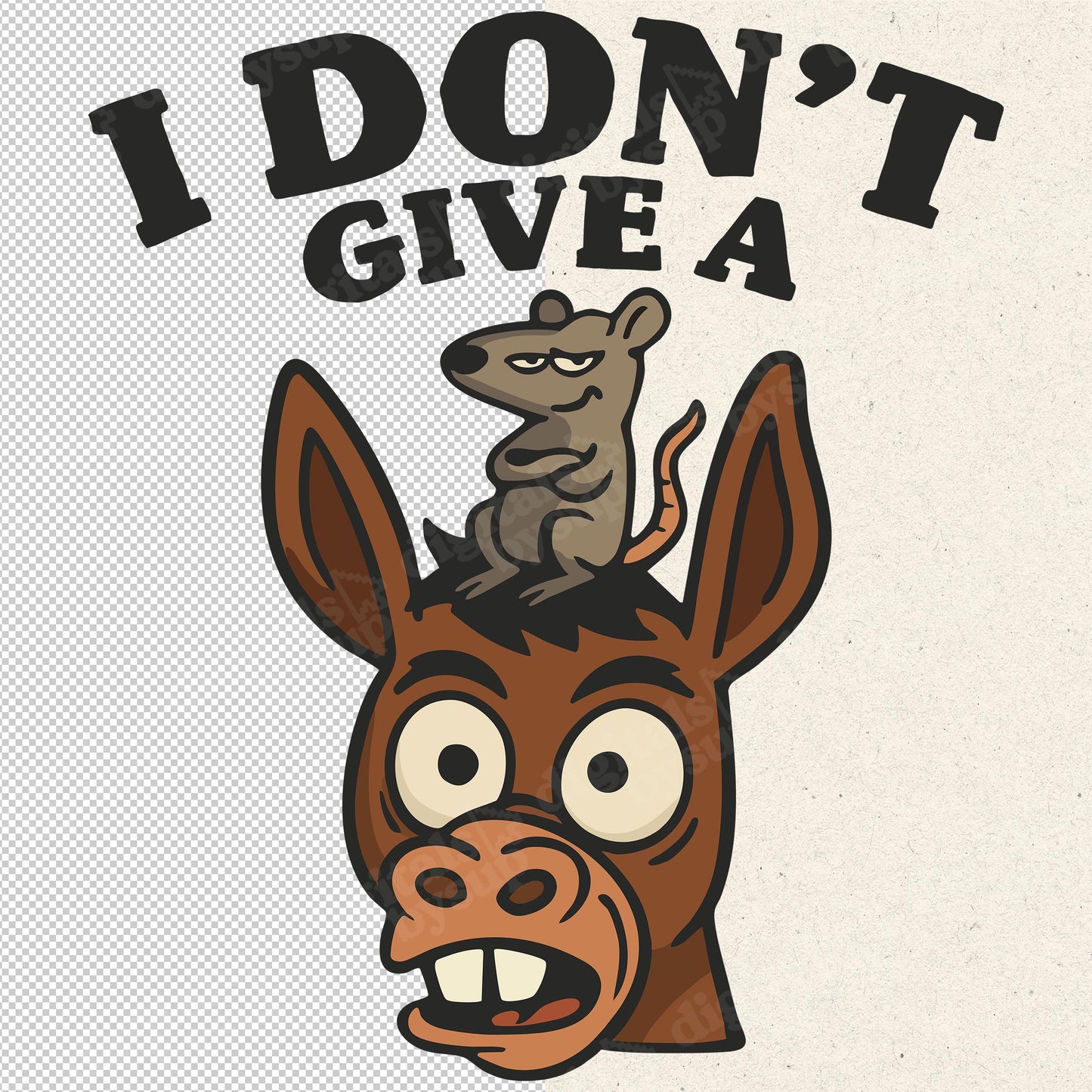 Sarcasm Funny Donkey PNG: I Don't Give a Rats Ass Design (Digital Download)