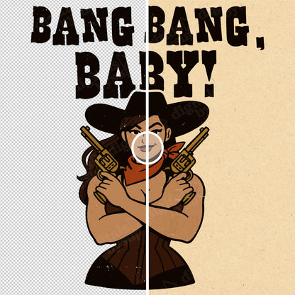 Western Cowgirl "Bang Bang, Baby!" Shirt Design PNG (Digital Download)