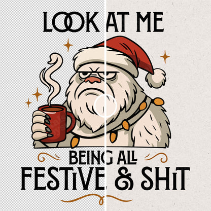 Funny Christmas Yeti PNG: Festive Sarcastic Holiday Shirt Design (Digital Download