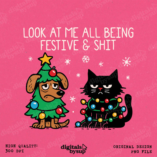 Funny Festive Cat & Dog PNG: Sarcastic Holiday Shirt Design (Digital Download)