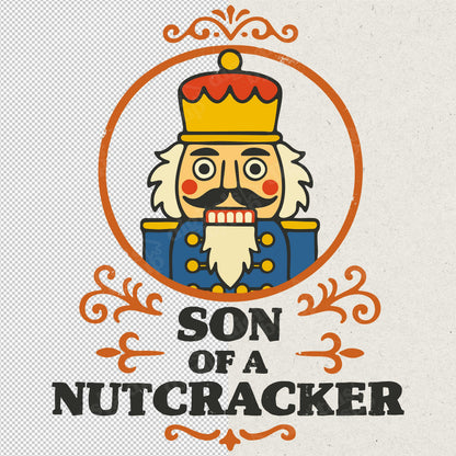 Funny Festive PNG: Christmas Retro 'Son of a Nutcracker' Clipart (Digital Download)