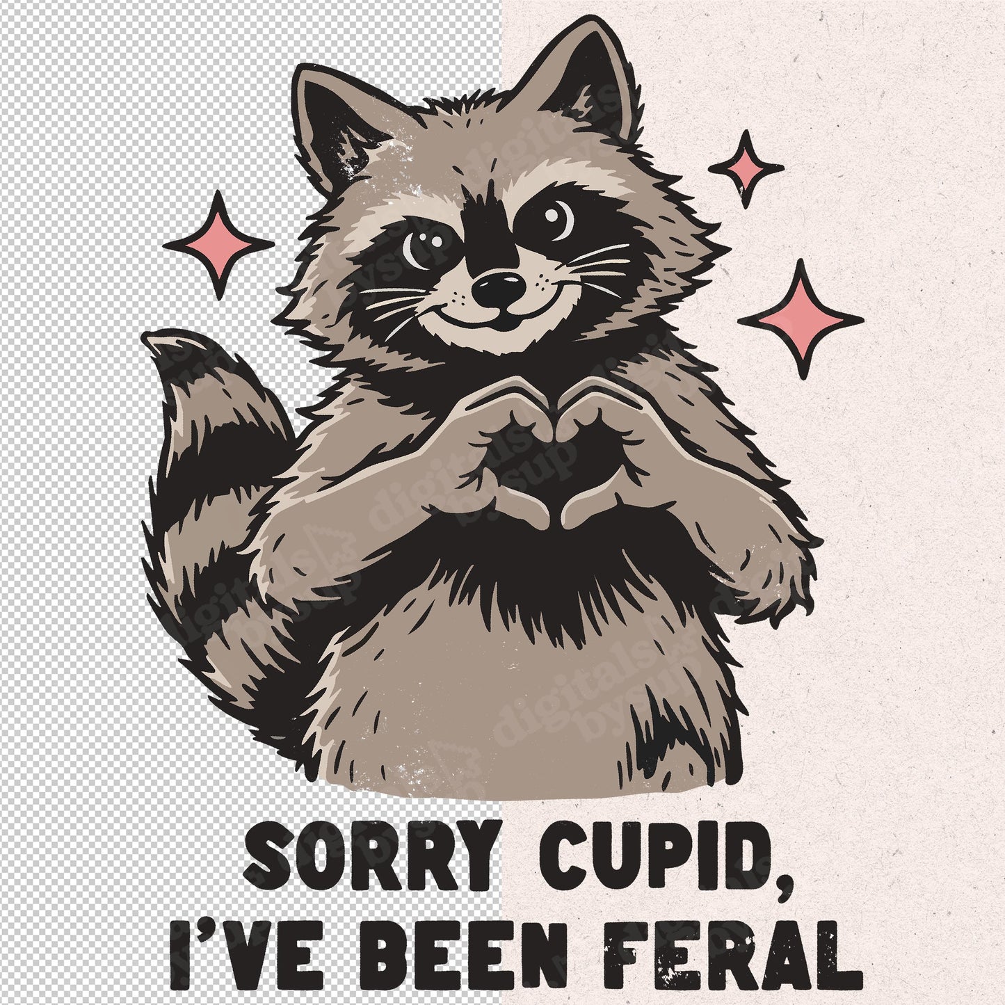 Sorry Cupid I've Been Feral PNG: Retro Raccoon Valentines Day Design (Digital Download)