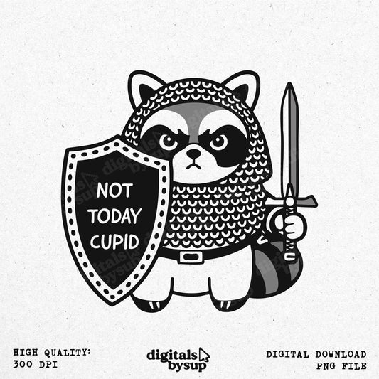 Anti-valentine Raccoon PNG – Medieval Knight 'Not Today Cupid' Design (Digital Download)