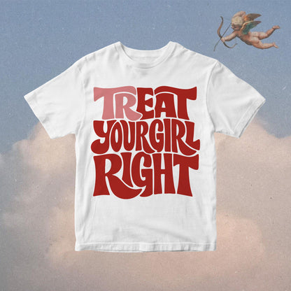 TR-EAT Your Girl Right PNG: Girlfriend Valentine Adult Design (Digital Design)