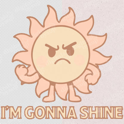 Funny Motivation PNG - Shine Bright Sun Clipart (Digital Download)