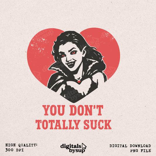 Gothic Vampire PNG: Anti-valentine Sublimation Sarcastic Graphic Design (Digital Download)
