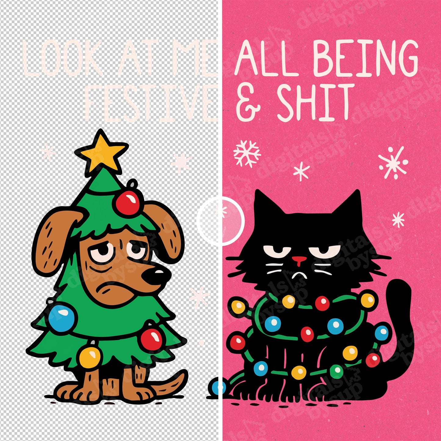 Funny Festive Cat & Dog PNG: Sarcastic Holiday Shirt Design (Digital Download)