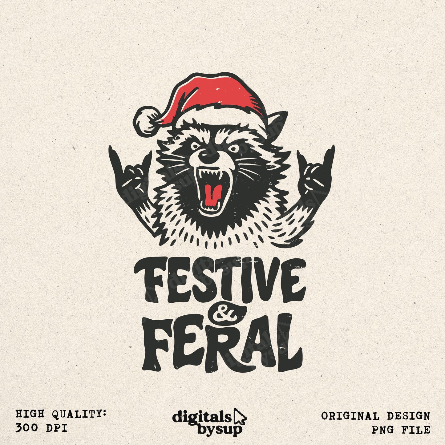 Festive & Feral PNG - Raccoon Christmas Design (Digital Download)