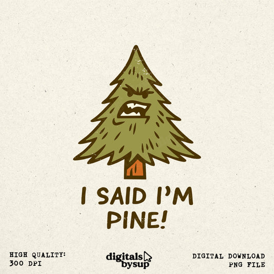 Christmas Tree PNG: Funny & Sarcastic Angry Pine Design (Digital Download)